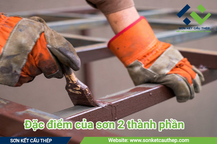 Đặc điểm của sơn 2 thành phần