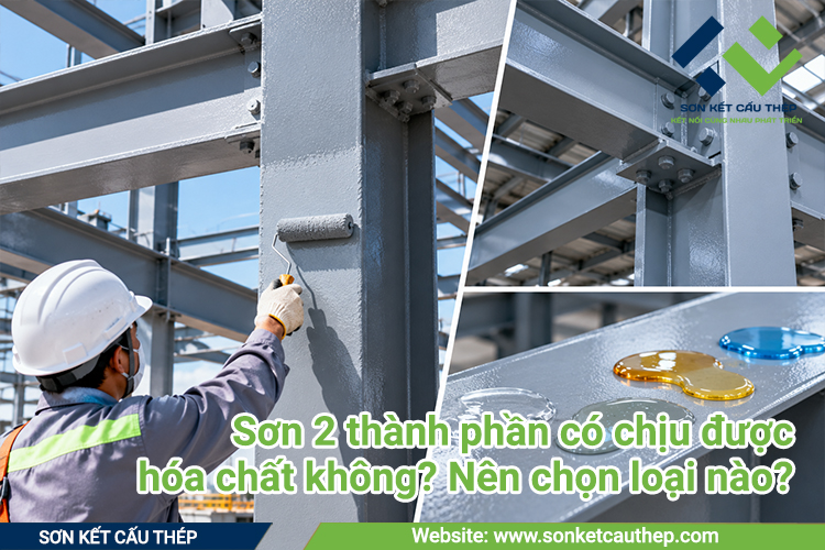 Sơn 2 thành phần có chịu được hóa chất không? Nên chọn loại nào?