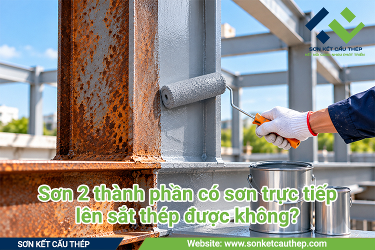 Sơn 2 thành phần có sơn trực tiếp lên sắt thép được không?